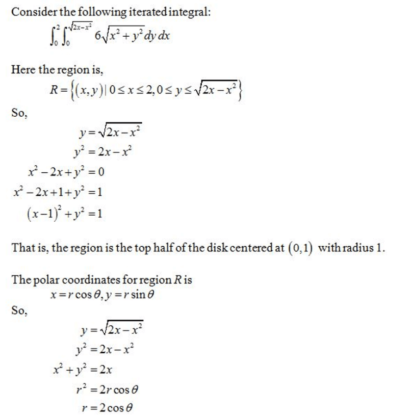 Evaluate The Iterated Integral By Converting To Polar Coordinates 2 0 Sqrt 2x X2 0 6 Sqrt X2 Y2 Dy Dx Studentshare